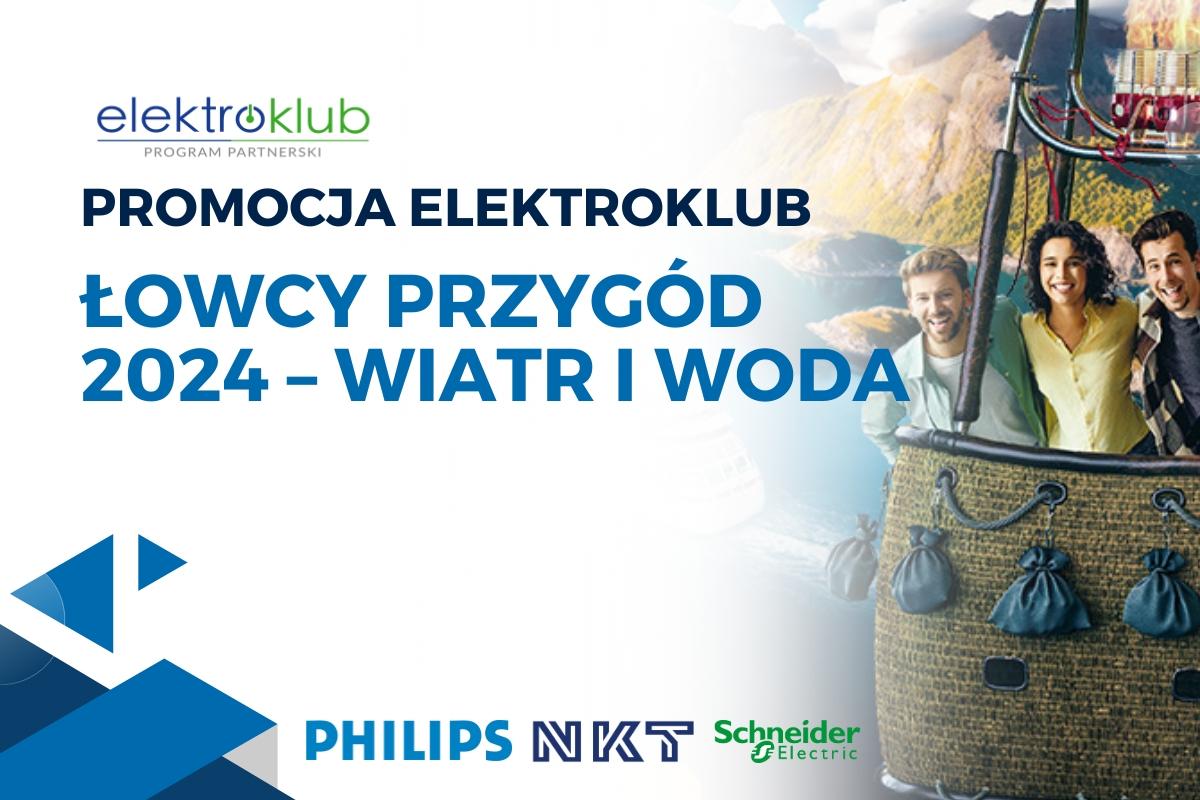 Promocja Elektroklub - Łowcy przygód 2024 – wiatr i woda – edycja wiosenna