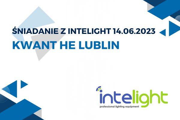 Śniadanie z Intelight - oddział Lublin 14.06.2023